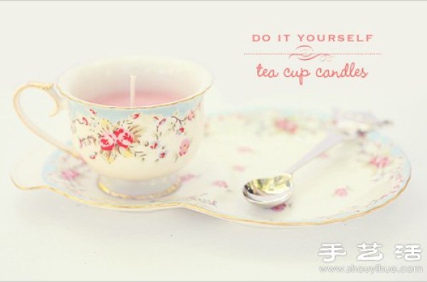 Handmade DIY Beautiful Teacup Candle Illustrated Tutorial