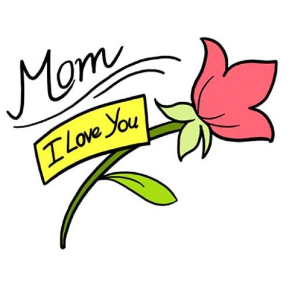 I love you mom, simple drawing of flowers for Mothers Day